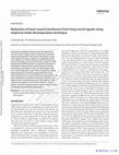 Research paper thumbnail of Reduction of heart sound interference from lung sound signals using empirical mode decomposition technique