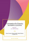 Research paper thumbnail of Comunicar la Ciencia: escenarios y prácticas