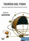 Research paper thumbnail of Teorias del todo - John D Barrow.pdf