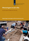 Research paper thumbnail of 2011. Rapportage Archeologische Monumentenzorg 189 Merovingers in een villa