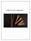 Research paper thumbnail of EDIBLE CUTLERY on global sphere (International Business Course)