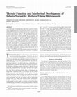 Research paper thumbnail of Thyroid Function and Intellectual Development of Infants Nursed by Mothers Taking Methimazole