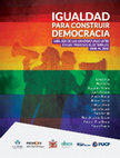 Research paper thumbnail of Igualdad para construir democracia. Análisis de candidaturas LGTBI en los procesos electorales de 2006 a 2016