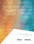 Research paper thumbnail of Estudio Nacional sobre Clima Escolar en el Perú 2016