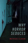 Research paper thumbnail of Why Horror Seduces