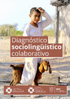 Research paper thumbnail of Diagnóstico sociolingüístico colaborativo- Informe de actividades- IFD Nº 21 y Tecnicatura EIB quichua (UNSE)- 2016