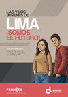 Research paper thumbnail of Las y los jóvenes de Lima somos el futuro