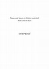 Research paper thumbnail of “‘The Knees of the Storm-god’: Aspects of the Administration and Socio-political Dynamics of Hatti’s Frontiers.” Places and Spaces in Hittite Anatolia: Hatti and the East, ed. Metin Alparslan, p. 123–136 (2017).