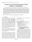 Research paper thumbnail of A Study on the Present Scenario of Solar Irrigation in Bangladesh