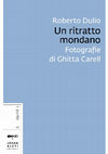 Research paper thumbnail of Un ritratto mondano. Fotografie di Ghitta Carell, Johan & Levi, Milano 2013