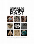 Research paper thumbnail of O'Sullivan, A. and McCormick, F. (2017) 'Early medieval Ireland: Investigating social, economic and settlement change, AD 400-1100' In: Stanley, M., Swan, R. and O'Sullivan, A (eds). Stories of Ireland's Past: knowledge gained from NRA roads archaeology. Dublin