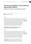 Research paper thumbnail of Procesos etnopoliticos en la transición democrática chilena