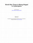 Research paper thumbnail of World War Three is being waged in cyberspace