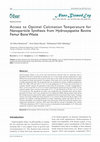 Research paper thumbnail of Access to Optimal Calcination Temperature for Nanoparticle Synthesis from Hydroxyapatite Bovine Femur Bone Waste