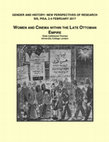 Research paper thumbnail of 2017  Gender and History, New Perspectives of Research, SIS, Pisa: "Women and Cinema within the Late Ottoman Era"