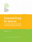 Research paper thumbnail of Connecting to learn: promoting digital equity for america's hispanic families