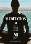 Research paper thumbnail of Meditation at Collarts Resource Booklet