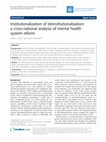 Research paper thumbnail of Institutionalization of deinstitutionalization: a cross-national analysis of mental health system reform