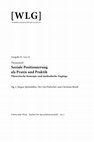 Research paper thumbnail of Wiener Linguistische Gazette, 81/2017. Themenheft: Soziale Positionierung als Praxis und Praktik: Theoretische Konzepte und methodische Zugänge. Hg. v. Jürgen Spitzmüller, Mi-Cha Flubacher & Christian Bendl