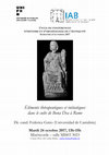 Research paper thumbnail of Eléments thérapeutiques et initiatiques dans le culte de Bona Dea à Rome, Université de Fribourg, Cycle de conférences d'Histoire de l'Antiquité et d'Archéologie