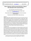 Research paper thumbnail of Ethnic Agitations and Restructuring Question in Nigeria: The Aftermath of 2015 General Elections