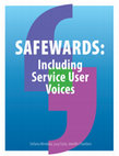 Research paper thumbnail of SAFEWARDS : Including Service User Voices