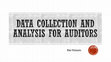 Research paper thumbnail of Data collection and analysis for auditors