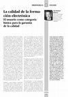 Research paper thumbnail of La calidad de la formación electrónica : el usuario como categoría básica para la garantía de calidad