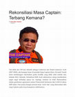 Research paper thumbnail of Rekonsiliasi Masa Captain: Terbang Kemana?