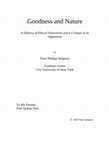 Research paper thumbnail of Goodness and Nature A Defense of Ethical Naturalism and a Critique of its Opponents