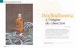 Research paper thumbnail of Bodhidharma à l'origine du Chan/Zen