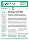 Research paper thumbnail of Rethinking post-disaster relocation in urban India