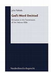 Research paper thumbnail of God's Word Omitted. Omissions in the Transmission of the Hebrew Bible