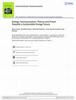 Research paper thumbnail of Energy Communication: Theory and Praxis Towards a Sustainable Energy Future