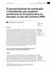 Research paper thumbnail of El aprovechamiento de vertebrados e invertebrados por cazadores recolectores en el estuario de la ría Deseado: el caso del conchero UNPA