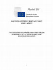 Research paper thumbnail of COUNCIL OF THE EUROPEAN UNION SIMULATION " NEGOTIATION MANDATE FOR A FREE-TRADE AGREEMENT (FTA) WITH TRADELAND " ROLE-PLAY SIMULATION