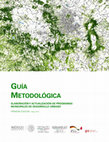 Research paper thumbnail of GUÍA METODOLÓGICA ELABORACIÓN Y ACTUALIZACIÓN DE PROGRAMAS MUNICIPALES DE DESARROLLO URBANO