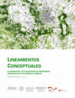 Research paper thumbnail of LINEAMIENTOS CONCEPTUALES ELABORACIÓN Y ACTUALIZACIÓN DE PROGRAMAS MUNICIPALES DE DESARROLLO URBANO