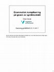 Research paper thumbnail of Grammatisk komplisering pga. språkkontakt