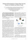 Research paper thumbnail of Design and Development of Smart Home Security System for Disabled and Elderly People