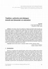 Research paper thumbnail of Tradition, authority and dialogue: Arendt and Alexander on education