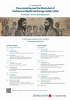 Research paper thumbnail of Conference "Peacemaking and the Restraint of Violence in Medieval Europe (1100-1300): Practices, Actors and Behaviour"