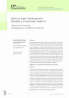 Research paper thumbnail of Sobre el lugar donde pensar: filosofía y universidad moderna The place for thinking: Philosophy and the Modern University