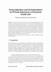 Research paper thumbnail of Financialisation and Its Implications for Private Autonomy in Consumer Credit Law