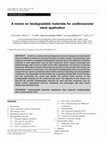 Research paper thumbnail of A review on biodegradable materials for cardiovascular stent application