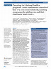 Research paper thumbnail of Parenting for Lifelong Health: a pragmatic cluster randomised controlled trial of a non-commercialised parenting programme for adolescents and their families in South Africa