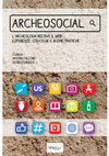 Research paper thumbnail of Archeosocial. L'archeologia riscrive il web: esperienze, strategie e buone pratiche