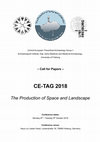 Research paper thumbnail of CALL FOR PAPERS:  CE-TAG 2018: The Production of Space and Landscape, 8.-9. Oct. 2018, Freiburg, Germany