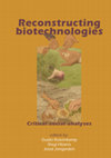 Research paper thumbnail of Reconstructing Biotechnologies: critical social analyses