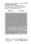 Research paper thumbnail of 2018 - Ordinary Smart Cities: How Calculated Users, Professional Citizens, Technology Companies and City Administrations Engage in a More-than-digital Politics